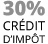 30% de Crédit d'Impots